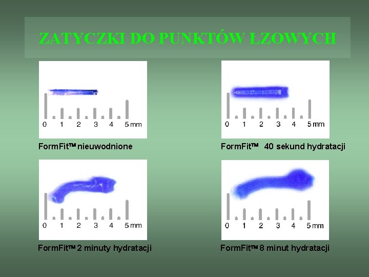 ZATYCZKI DO PUNKTÓW ŁZOWYCH Form. Fit nieuwodnione Form. Fit 40 sekund hydratacji Form. Fit