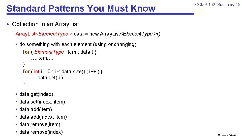 Standard Patterns You Must Know COMP 102 Summary: 15 • Collection in an Array.