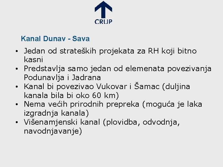 Kanal Dunav - Sava • Jedan od strateških projekata za RH koji bitno kasni