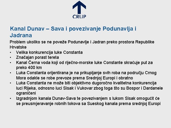 Kanal Dunav – Sava i povezivanje Podunavlja i Jadrana Problem ukoliko se ne poveže