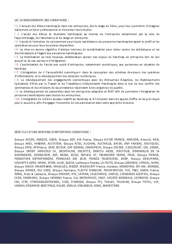 LES 10 ENGAGEMENTS DES SIGNATAIRES : I 1. L’accueil des élèves handicapés dans nos