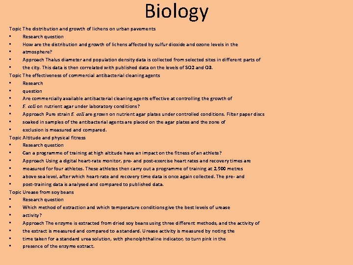 Biology Topic The distribution and growth of lichens on urban pavements • Research question