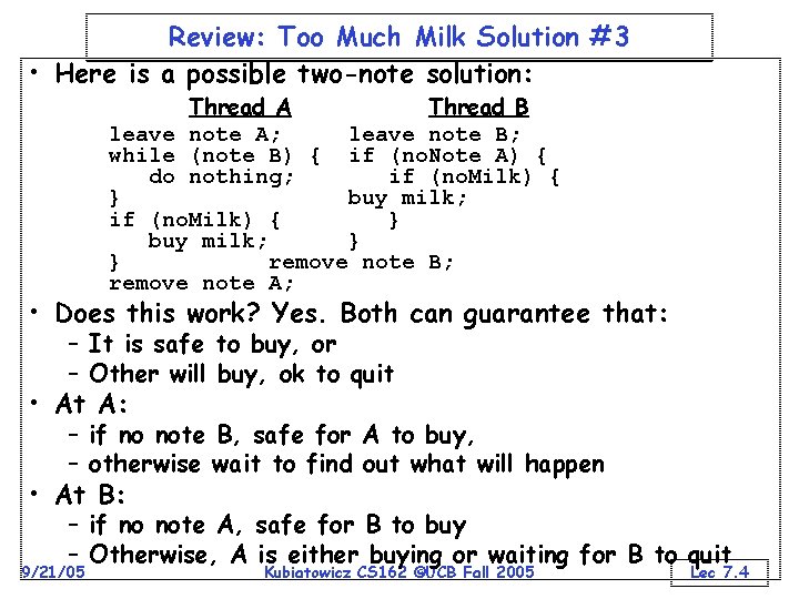 Review: Too Much Milk Solution #3 • Here is a possible two-note solution: Thread