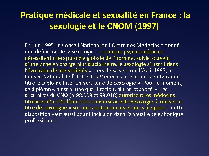  Pratique médicale et sexualité en France : la sexologie et le CNOM (1997)