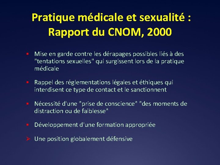  Pratique médicale et sexualité : Rapport du CNOM, 2000 § Mise en garde