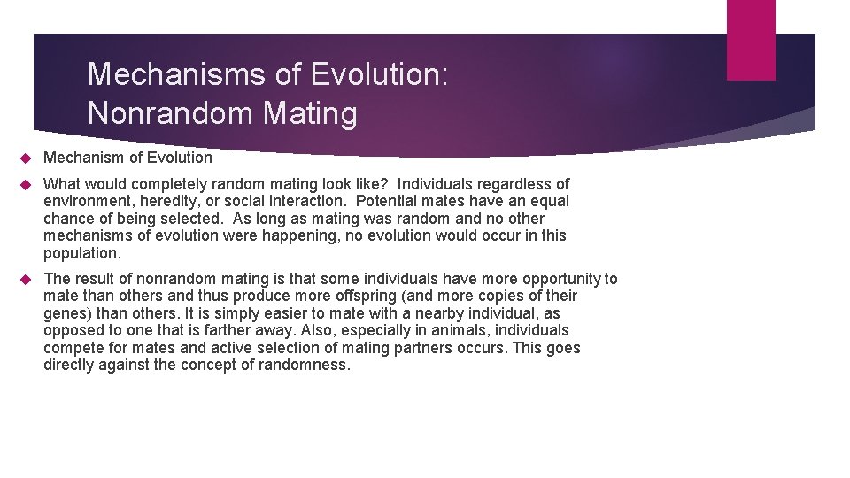 Mechanisms of Evolution: Nonrandom Mating Mechanism of Evolution What would completely random mating look