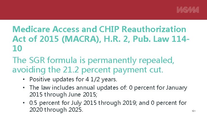 Medicare Access and CHIP Reauthorization Act of 2015 (MACRA), H. R. 2, Pub. Law