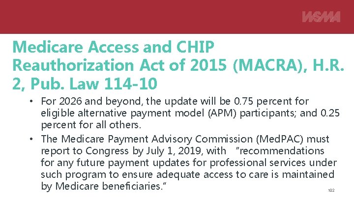 Medicare Access and CHIP Reauthorization Act of 2015 (MACRA), H. R. 2, Pub. Law