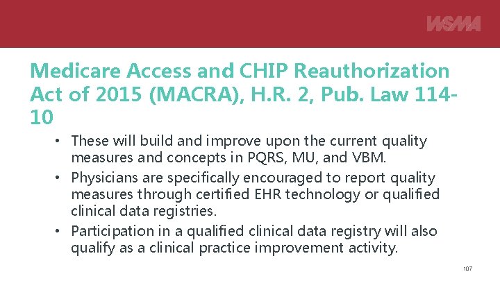 Medicare Access and CHIP Reauthorization Act of 2015 (MACRA), H. R. 2, Pub. Law