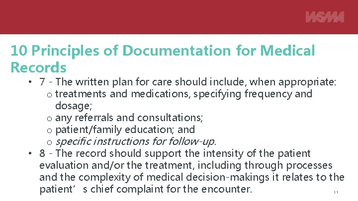 10 Principles of Documentation for Medical Records • 7 - The written plan for