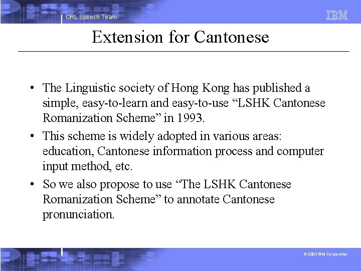 CRL Speech Team Extension for Cantonese • The Linguistic society of Hong Kong has