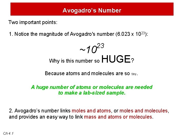 Avogadro’s Number Two important points: 1. Notice the magnitude of Avogadro's number (6. 023