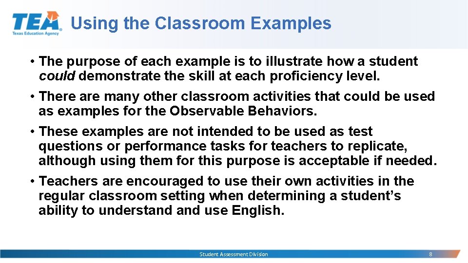 Using the Classroom Examples • The purpose of each example is to illustrate how Using the Classroom Examples • The purpose of each example is to illustrate how