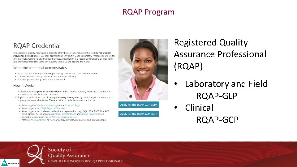 RQAP Program Registered Quality Assurance Professional (RQAP) • Laboratory and Field RQAP-GLP • Clinical RQAP Program Registered Quality Assurance Professional (RQAP) • Laboratory and Field RQAP-GLP • Clinical
