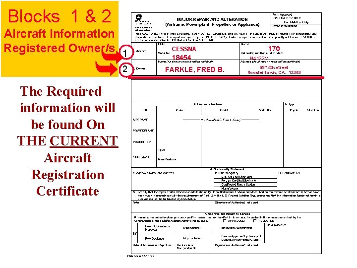 Blocks 1 & 2 Aircraft Information Registered Owner/s 1. 2 170 CESSNA 18454 FARKLE,