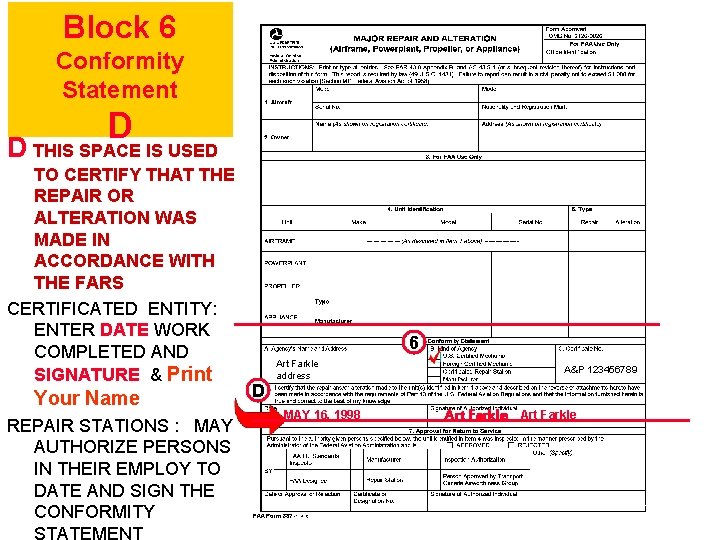 Block 6 Conformity Statement D D THIS SPACE IS USED TO CERTIFY THAT THE