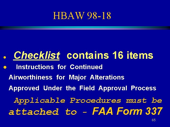 HBAW 98 -18 l l Checklist contains 16 items Instructions for Continued Airworthiness for