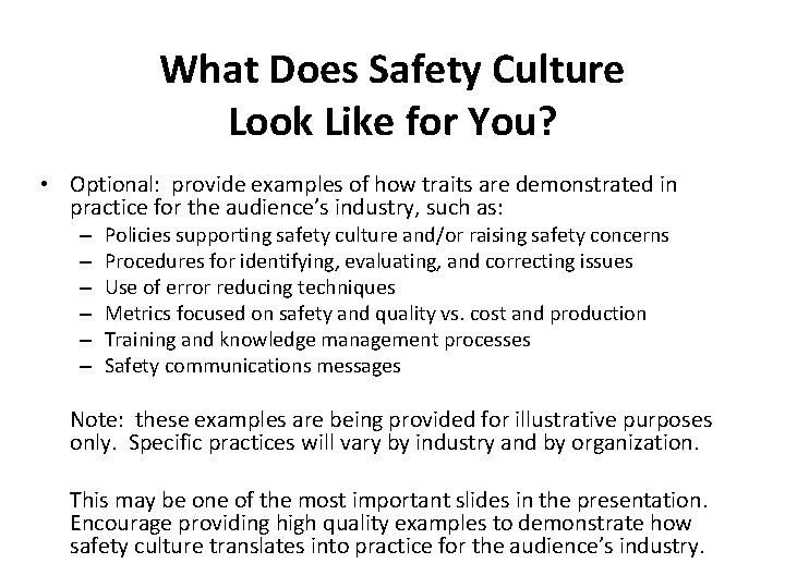 What Does Safety Culture Look Like for You? • Optional: provide examples of how