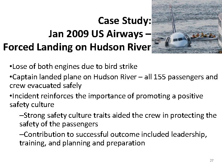 Case Study: Jan 2009 US Airways – Forced Landing on Hudson River • Lose