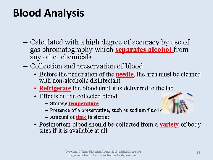 Blood Analysis – Calculated with a high degree of accuracy by use of gas