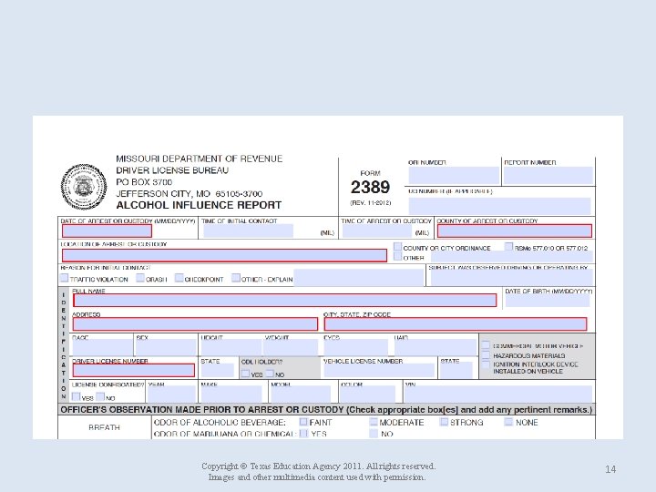 Copyright © Texas Education Agency 2011. All rights reserved. Images and other multimedia content