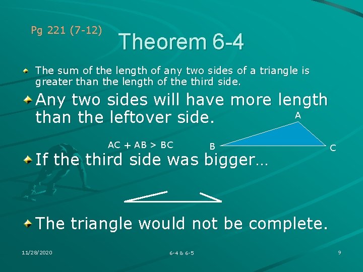 Pg 221 (7 -12) Theorem 6 -4 The sum of the length of any Pg 221 (7 -12) Theorem 6 -4 The sum of the length of any