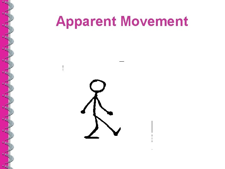 Apparent Movement 