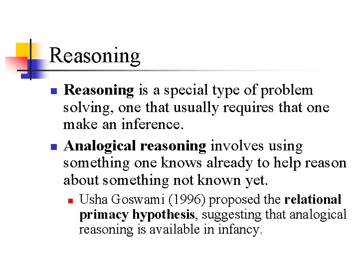Reasoning n n Reasoning is a special type of problem solving, one that usually Reasoning n n Reasoning is a special type of problem solving, one that usually