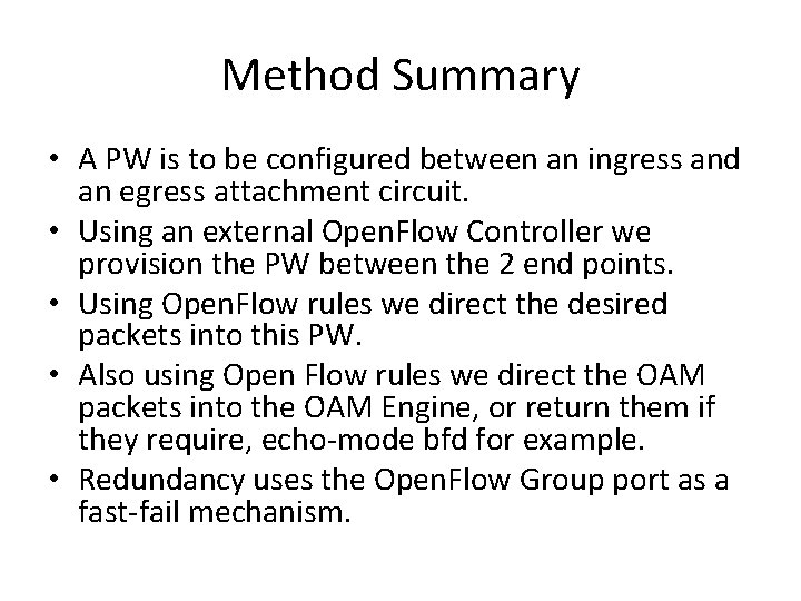 Method Summary • A PW is to be configured between an ingress and an