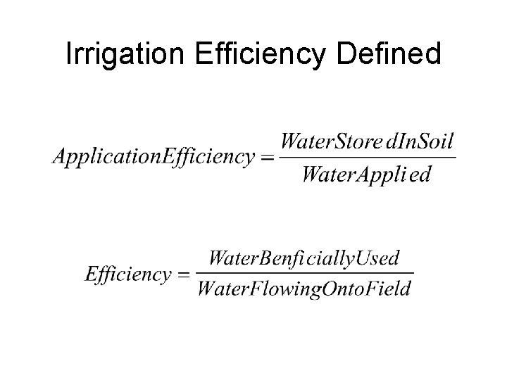 Irrigation Efficiency Defined 