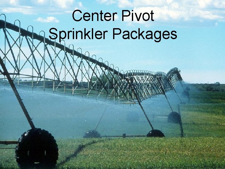 Center Pivot Sprinkler Packages 