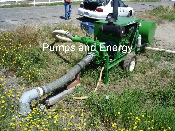 Pumps and Energy 