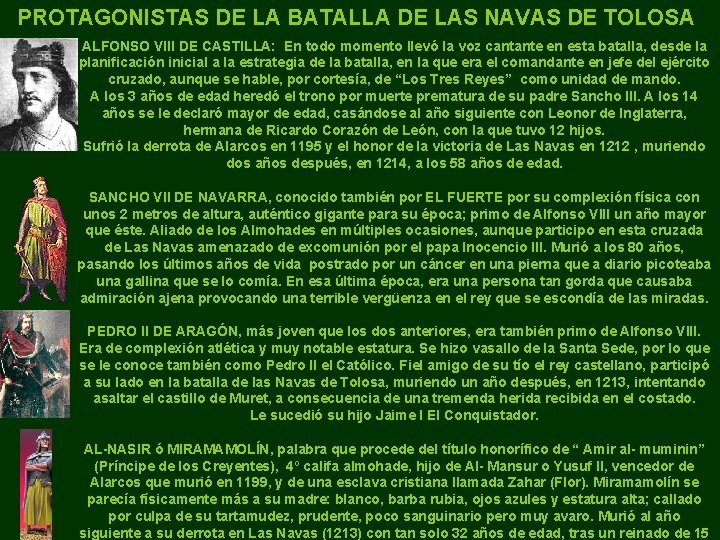 PROTAGONISTAS DE LA BATALLA DE LAS NAVAS DE TOLOSA ALFONSO VIII DE CASTILLA: En