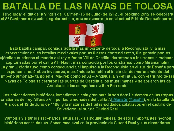 BATALLA DE LAS NAVAS DE TOLOSA Tuvo lugar el día de la Virgen del