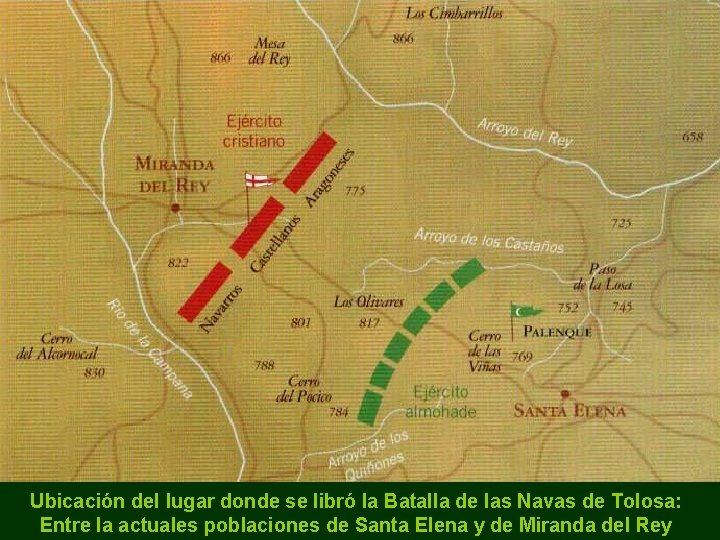 Ubicación del lugar donde se libró la Batalla de las Navas de Tolosa: Entre