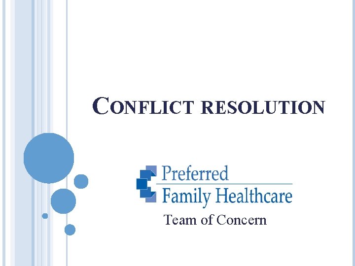 CONFLICT RESOLUTION Team of Concern 