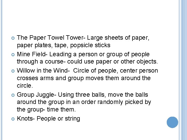 The Paper Towel Tower- Large sheets of paper, paper plates, tape, popsicle sticks Mine