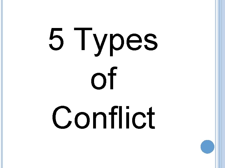 5 Types of Conflict 