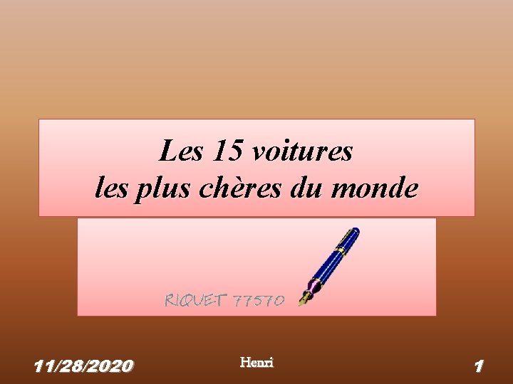 Les 15 voitures les plus chères du monde 11/28/2020 Henri 1 Les 15 voitures les plus chères du monde 11/28/2020 Henri 1