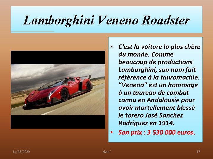 Lamborghini Veneno Roadster • C'est la voiture la plus chère du monde. Comme beaucoup Lamborghini Veneno Roadster • C'est la voiture la plus chère du monde. Comme beaucoup