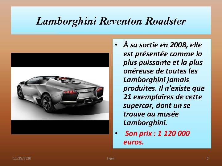 Lamborghini Reventon Roadster • À sa sortie en 2008, elle est présentée comme la Lamborghini Reventon Roadster • À sa sortie en 2008, elle est présentée comme la