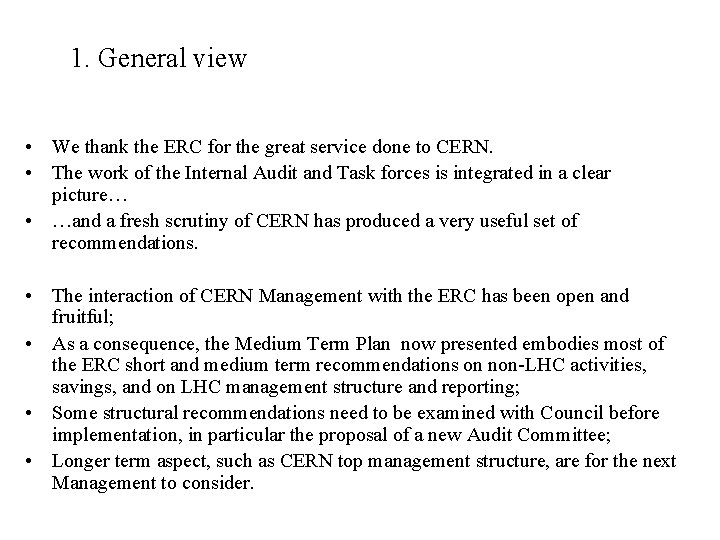 1. General view • We thank the ERC for the great service done to