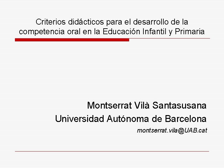 Criterios didácticos para el desarrollo de la competencia oral en la Educación Infantil y