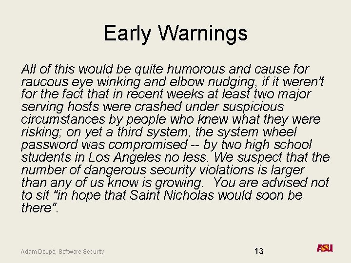 Early Warnings All of this would be quite humorous and cause for raucous eye Early Warnings All of this would be quite humorous and cause for raucous eye