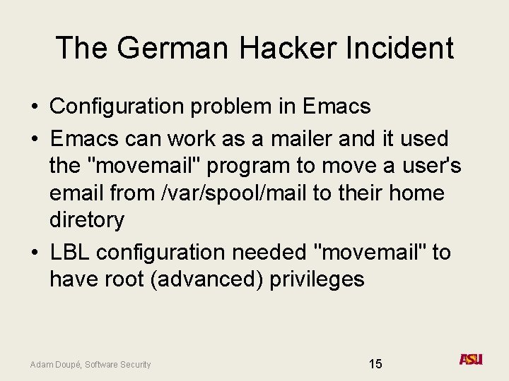 The German Hacker Incident • Configuration problem in Emacs • Emacs can work as The German Hacker Incident • Configuration problem in Emacs • Emacs can work as