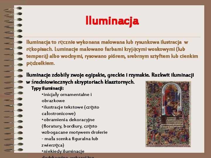 Iluminacja to ręcznie wykonana malowana lub rysunkowa ilustracja w rękopisach. Luminacje malowano farbami kryjącymi Iluminacja to ręcznie wykonana malowana lub rysunkowa ilustracja w rękopisach. Luminacje malowano farbami kryjącymi