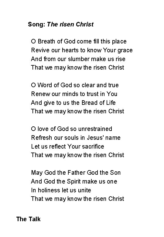 Song: The risen Christ O Breath of God come fill this place Revive our