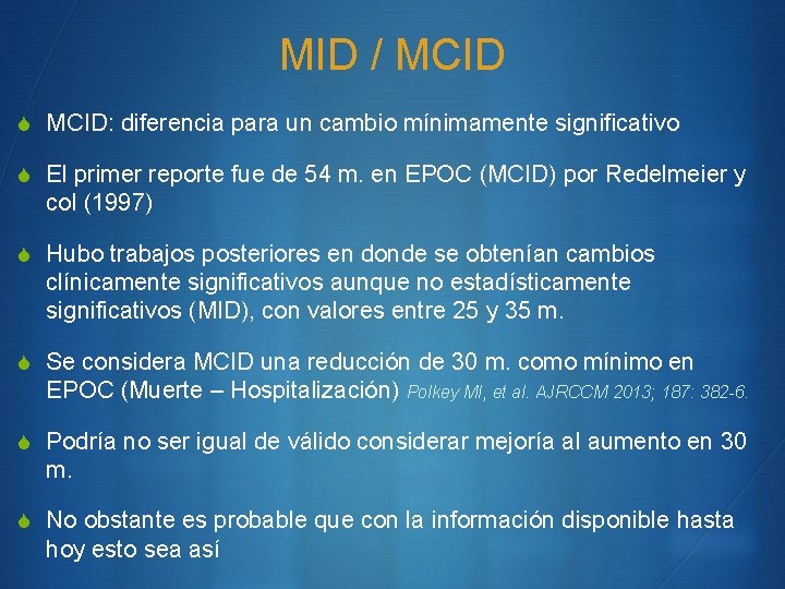 MID / MCID S MCID: diferencia para un cambio mínimamente significativo S El primer