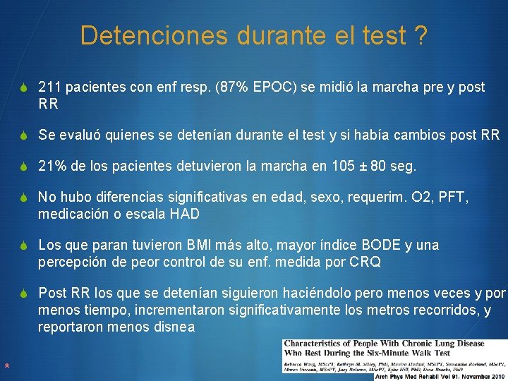 Detenciones durante el test ? S 211 pacientes con enf resp. (87% EPOC) se