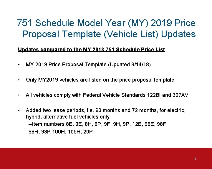 751 Schedule Model Year (MY) 2019 Price Proposal Template (Vehicle List) Updates compared to